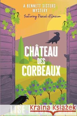 Château des Corbeaux McClendon, Lise 9781088022221 Thalia Press