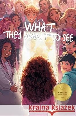 What They Want to See Addy Ande 9781088022900