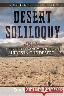 Desert Soliloquy Second Edition David Michael Rice 9781088023495 Cactus Thorn Publishing
