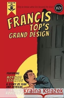 Francis Top's Grand Design Craig Rodgers   9781088024645