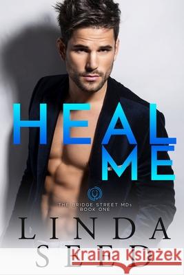 Heal Me Linda Seed 9781088025000 Linda Seed