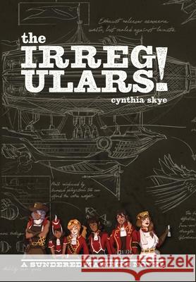 The Irregulars!: A Sundered Marches Novel Cynthia Skye Dainius Obcarskas Elsavic_art 9781088026168 Bathrobe Ninja Books