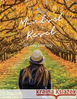 Mindset Reset: 90 Day Journey Marie-Anne Rouse 9781088026342