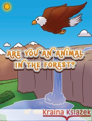 Are You an Animal in the Forest ? Cecilia D. Porter 9781088026939