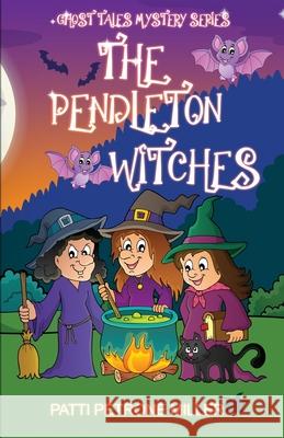 The Pendleton Witches Patti Petron 9781088027141