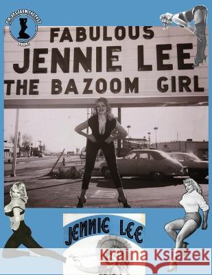 Fabulous Jennie Lee- The Bazoom Girl Patrick Stoner   9781088029503