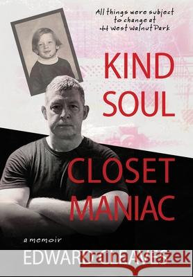 Kind Soul Closet Maniac Edward Cleaves Alan R. Warren 9781088029633