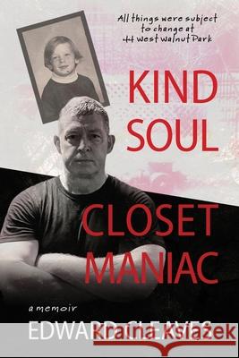 Kind Soul Closet Maniac Edward Cleaves Alan R. Warren 9781088029640