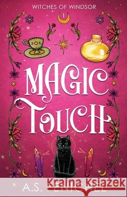 Magic Touch A. S. Fenichel 9781088031117 Andrea Mansue (A.S. Fenichel)