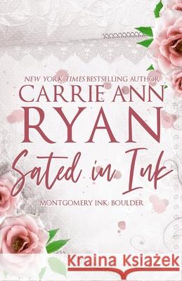 Sated in Ink - Special Edition Carrie Ann Ryan 9781088032176 Carrie Ann Ryan