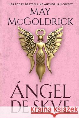 ?ngel de Skye May McGoldrick Jan Coffey 9781088032572 Book Duo Creative LLC
