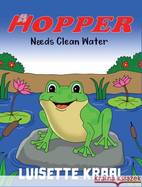 Hopper Needs Clean Water Luisette Kraal   9781088034743 Luisette Kraal