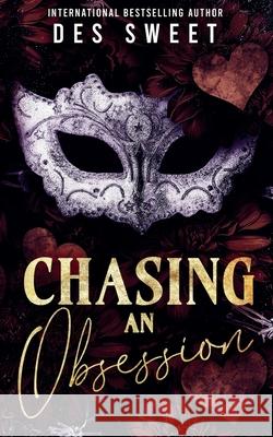 Chasing An Obsession Des Sweet 9781088035382
