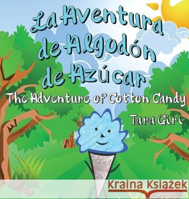 La Aventura de Algodon de Azucar Tara Giri   9781088035696