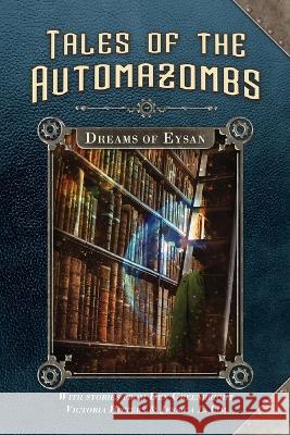 Dreams of Eysan Dex Greenbright Victoria Bitters Jessica L Lim 9781088036822 Dex Greenbright