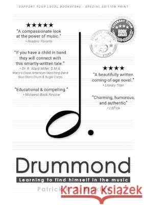 Drummond: Learning to find himself in the music Patrick R F Blakley   9781088037720 Patrick Blakley