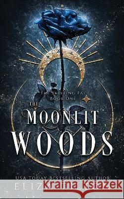 The Moonlit Woods Eliza Tilton   9781088040607