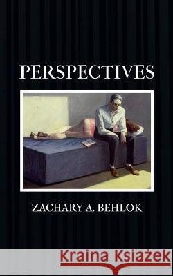 Perspectives Zachary Austin Behlok   9781088040737 Zachary Behlok