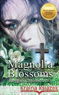 Magnolia Blossoms Lynda Rees   9781088041635 Sweetwater Publishing Company