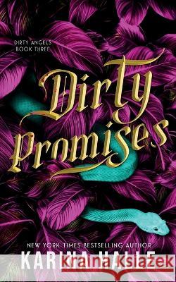 Dirty Promises (Dirty Angels Trilogy #3) Karina Halle 9781088041871 IngramSpark