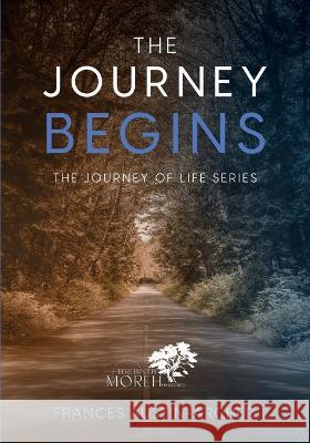 The Journey Begins: A Teaching Devotional Frances Austin-Archer   9781088041925 Candid LIV