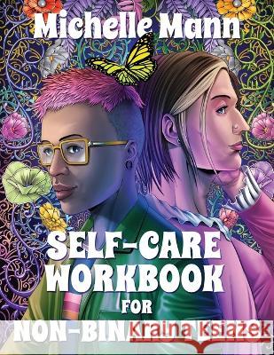 Self-Care Workbook for Non-Binary Teens Michelle Mann   9781088044926 Michelle Mann