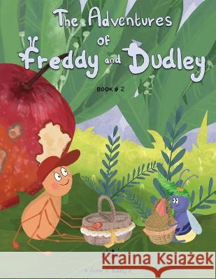 The Adventures of Freddy & Dudley: What do you eat? Jaimee Moore Umeahika Geethanjali  9781088046005