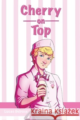 Cherry on Top Lucas Delrose Kamaria Gunn  9781088049518
