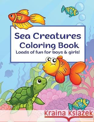 Sea Creatures Coloring Book MS Josephine's Papers   9781088050262 Jody Nelson