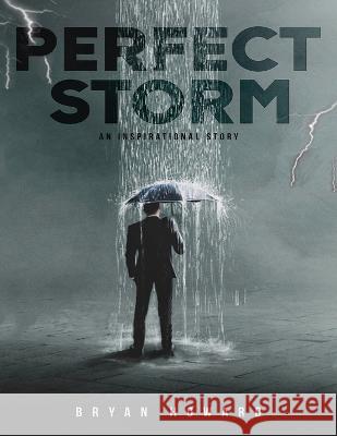 The Perfect Storms Bryan Howard 9781088052051