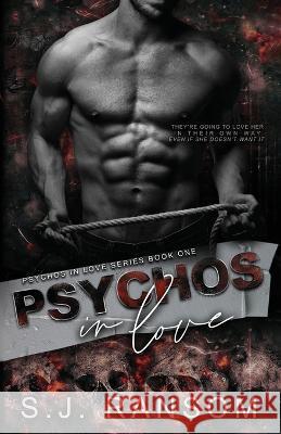 Psychos in Love S J Ransom   9781088054765 Stephanie Ransom