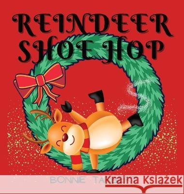 Reindeer Shoe Hop Bonnie Tarbert 9781088056912 Bonnie Tarbert