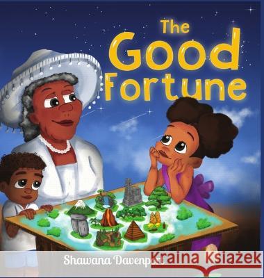 The Good Fortune Shawana Davenport 9781088058589 Not Avail