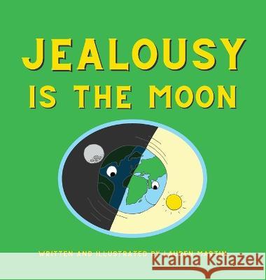 Jealousy is the Moon Lauren Martin   9781088058787 Lauren Martin Inc