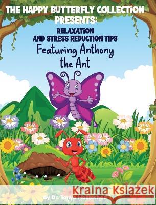 Relaxation and Stress Reduction Tips Tanya Hollinshed 9781088059166 Tanya Hollinshed