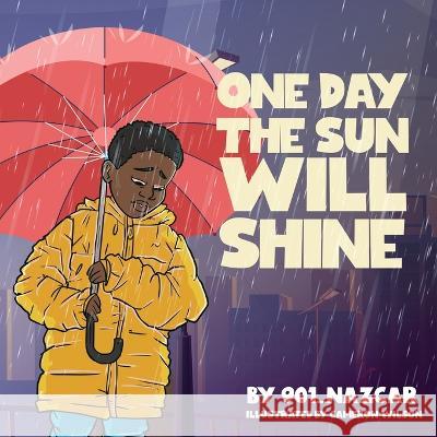 One Day the Sun Will Shine 901_nazcar Cameron Wilson  9781088059180 IngramSpark