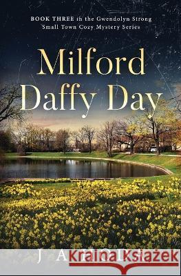 Milford Daffy Day J A Hoda 9781088061626 IngramSpark