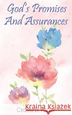 God's Promises and Assurances Cecilia D Porter 9781088062524