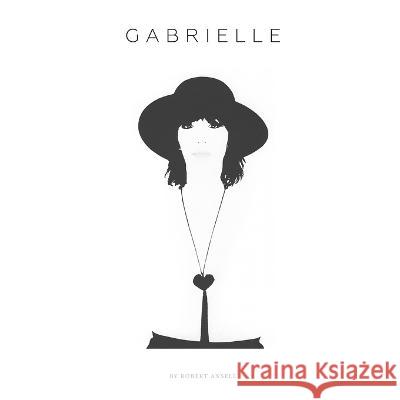 Gabrielle Robert Ansell   9781088062913 IngramSpark