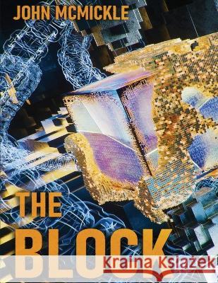 The Block: A Cryptocurrency Private Eye Mystery John D 9781088063170 John McMickle