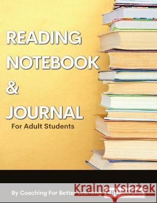 Reading Notebook and Journal For Adult Students Coaching for Better Learning   9781088063507 Coaching for Better Learning