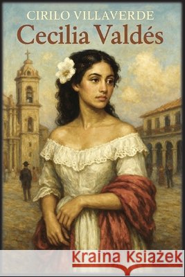 Cecilia Vald?s Cirilo Villaverde Autri Books 9781088064511
