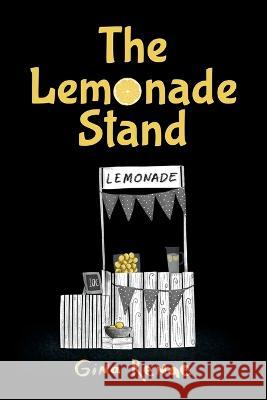 The Lemonade Stand Gina Renae 9781088065136
