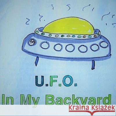 UFO in My Backyard Valerie Preston   9781088066706