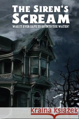 The Siren's Scream Thomas White 9781088067819