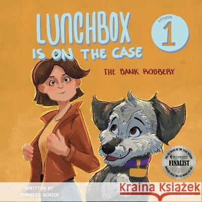 Lunchbox Is On the Case Jennifer Schick Sebasti?n Varela 9781088068168