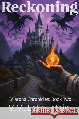 Reckoning V. M. Lafountain 9781088069257 Lafountain Publishing