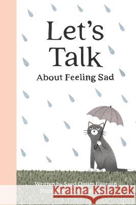 Let's talk about feeling Sad Syed Qasim Hasnain Katy Freeman  9781088071120