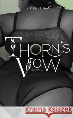 Thorn's Vow Pix Pentham 9781088071212 Pix Pentham