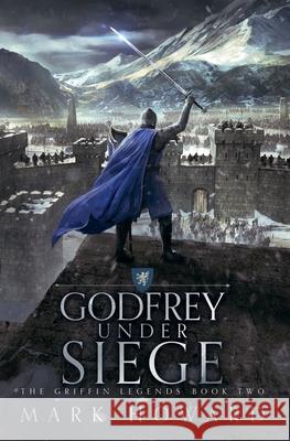 Godfrey Under Siege Mark Howard Jeff Brown Michael Waitz 9781088074244 Mark Louis Howard